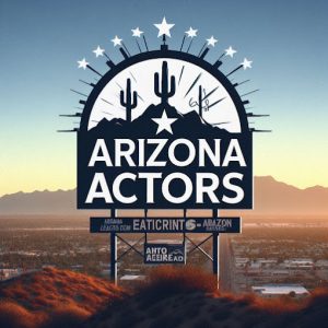 Arizona Actors Press and Media Coverage